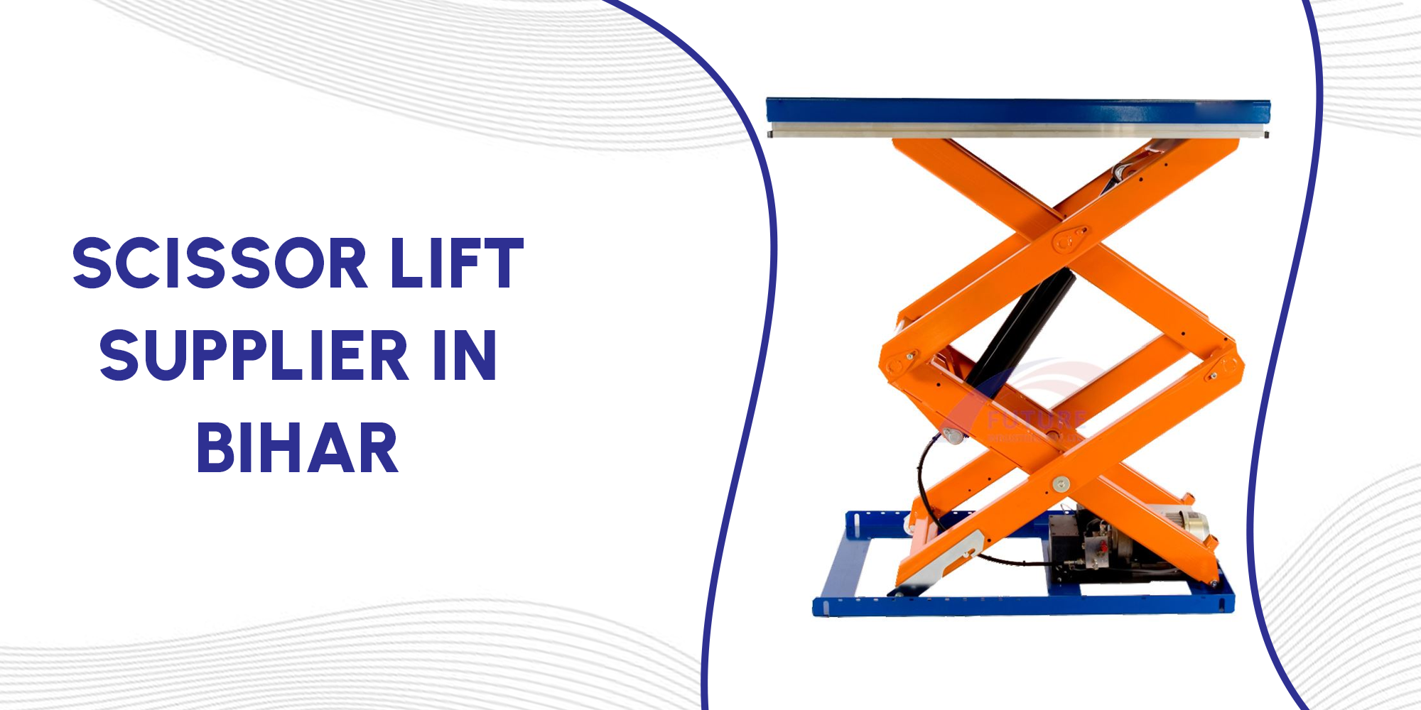 Scissor Lift Supplier in Bihar
